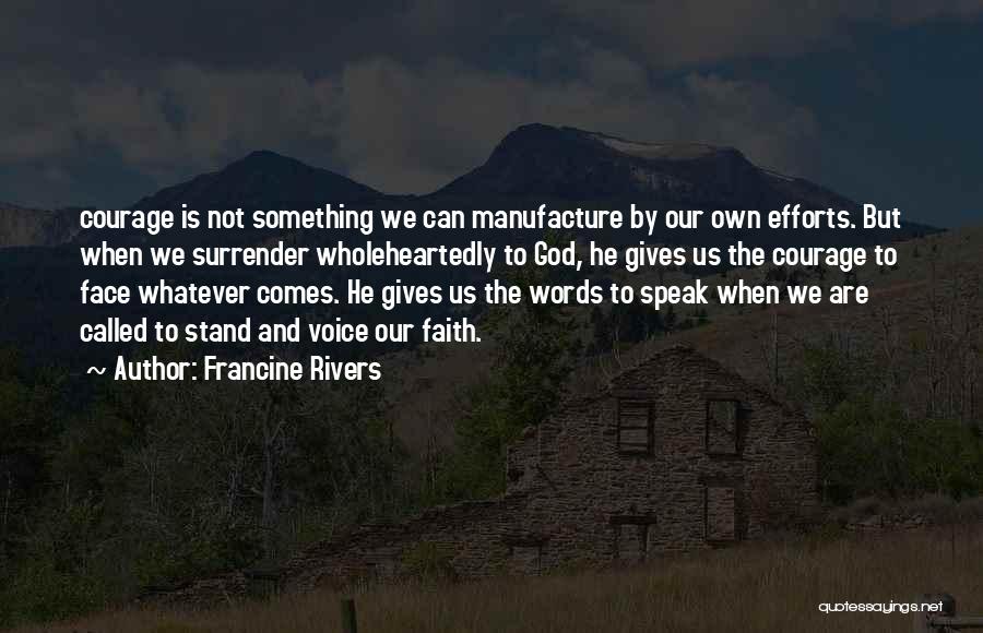 God Gives Quotes By Francine Rivers