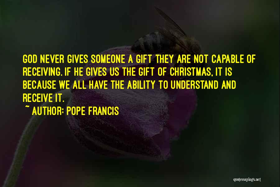 God Gives Quotes By Pope Francis