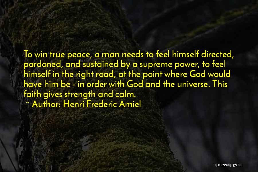 God Gives Strength Quotes By Henri Frederic Amiel