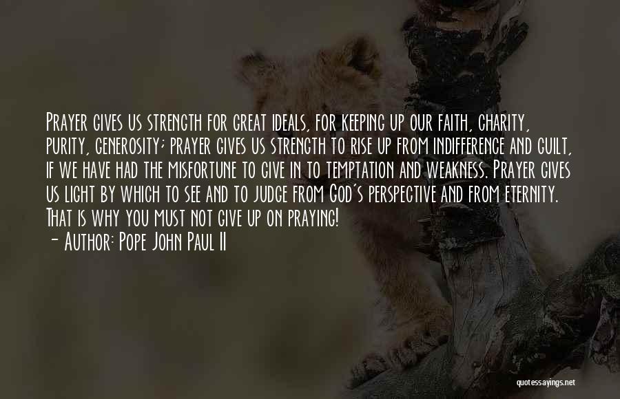 God Gives Strength Quotes By Pope John Paul II