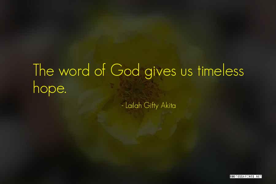 God Gives Us Hope Quotes By Lailah Gifty Akita