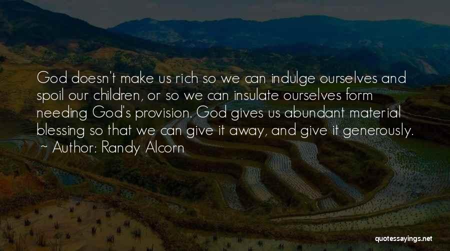 God Gives Us Quotes By Randy Alcorn