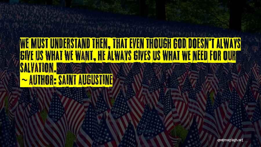 God Gives Us Quotes By Saint Augustine