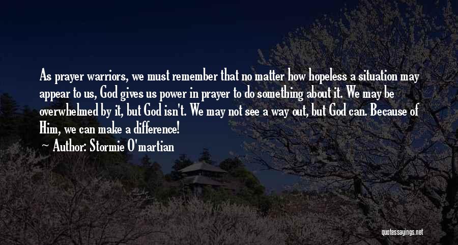 God Gives Us Quotes By Stormie O'martian