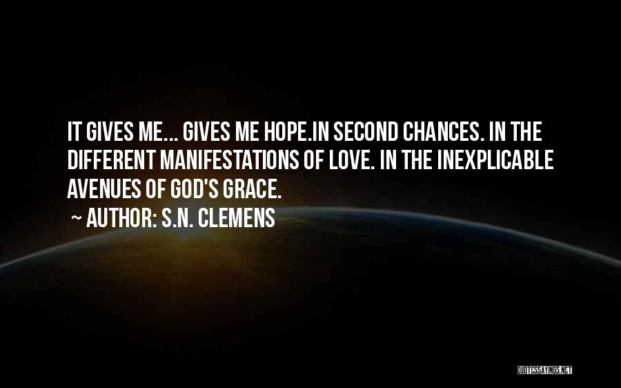 God Gives Us Second Chances Quotes By S.N. Clemens