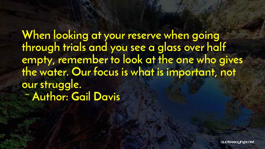 God Gives Us Struggles Quotes By Gail Davis