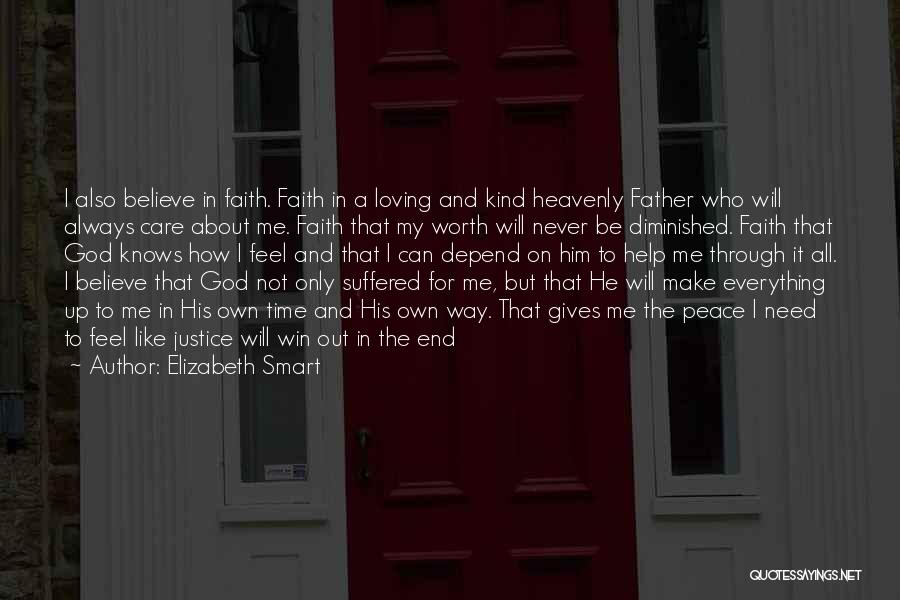 God Gives Us What We Need Quotes By Elizabeth Smart