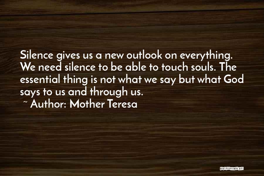 God Gives Us What We Need Quotes By Mother Teresa