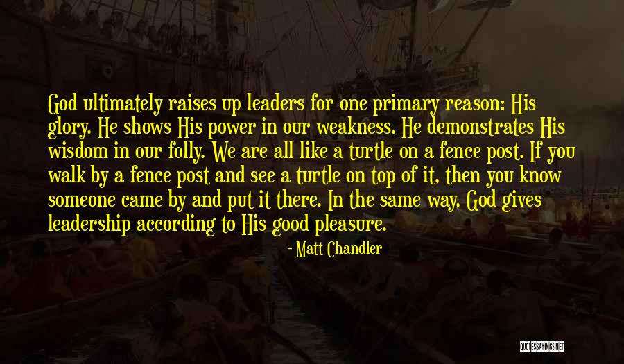 God Gives Us Wisdom Quotes By Matt Chandler God Gives Us Wisdom Quotes By Matt Chandler