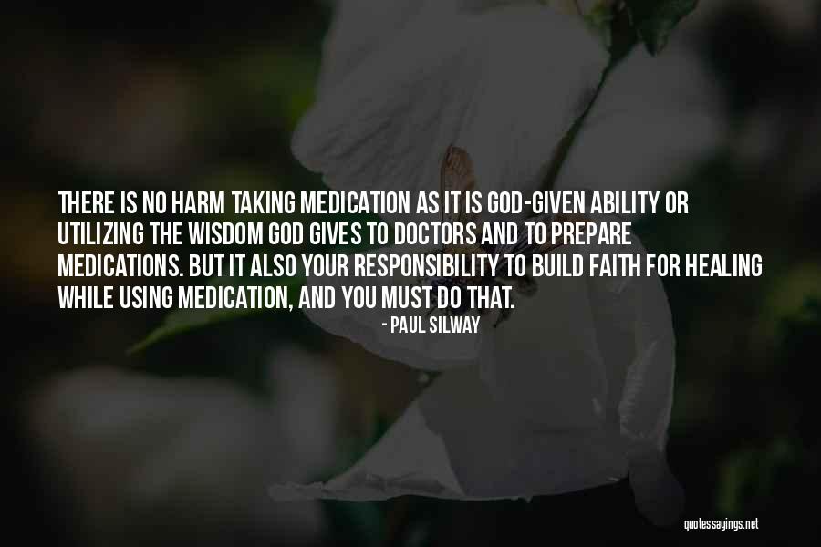 God Gives Us Wisdom Quotes By Paul Silway God Gives Us Wisdom Quotes By Paul Silway