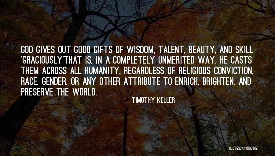 God Gives Wisdom Quotes By Timothy Keller