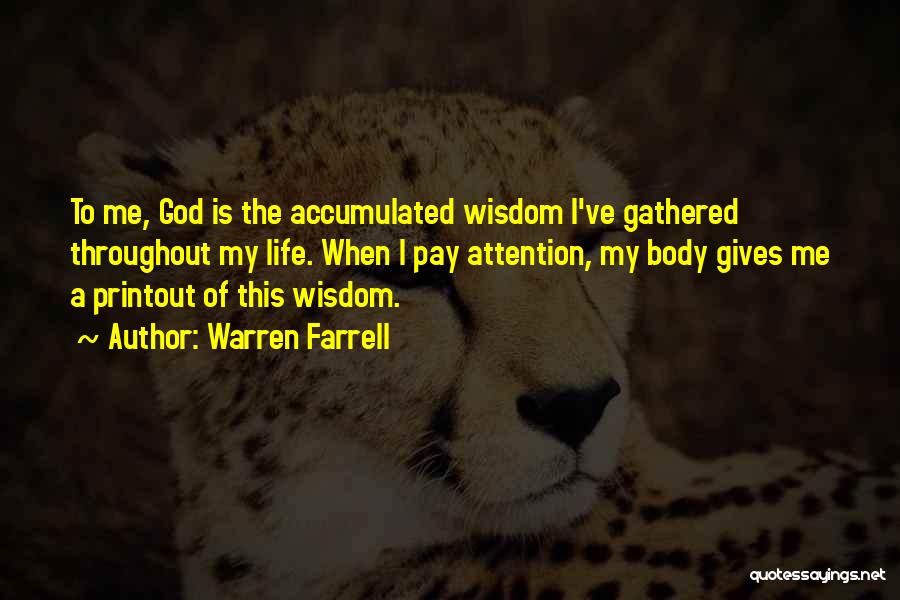 God Gives Wisdom Quotes By Warren Farrell