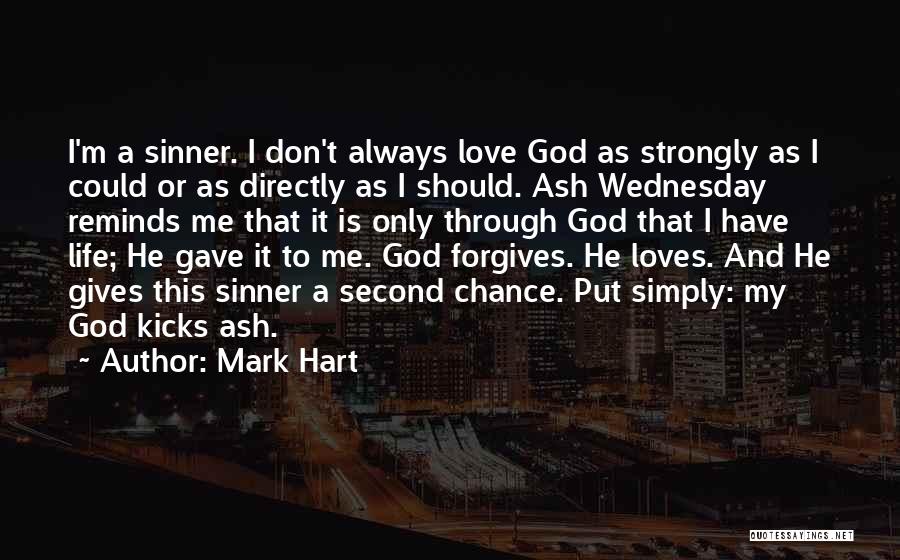 God Giving A Second Chance Quotes By Mark Hart