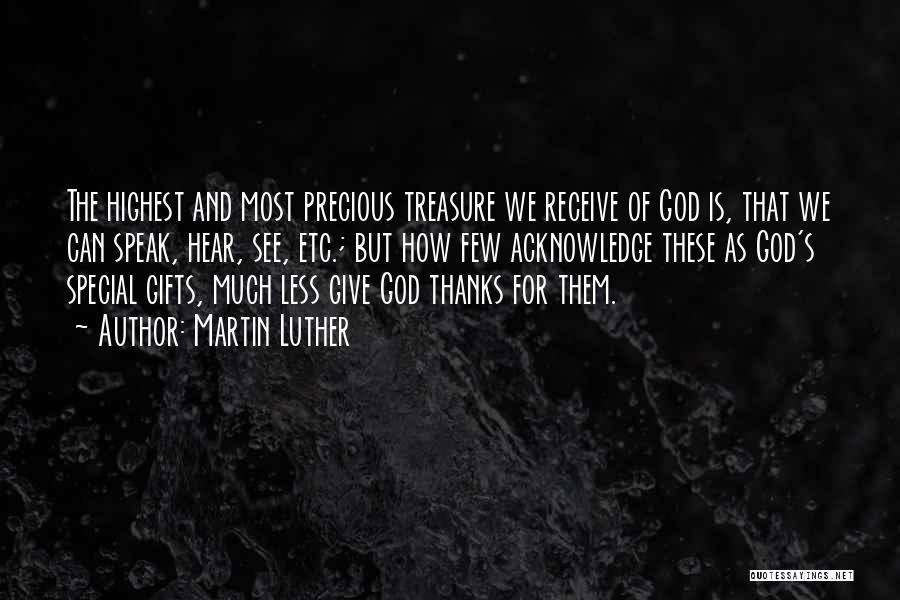 God Giving Gifts Quotes By Martin Luther
