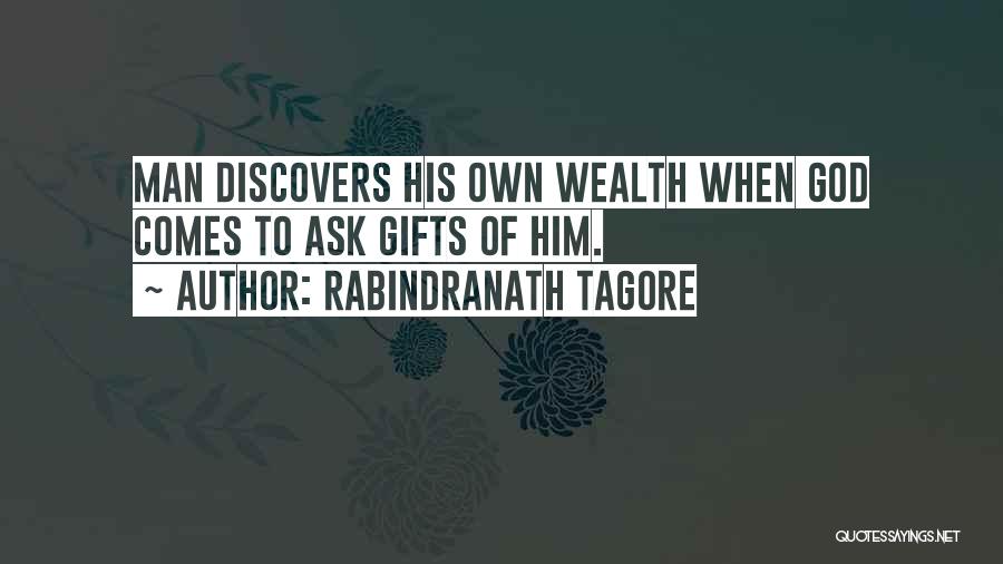 God Giving Gifts Quotes By Rabindranath Tagore