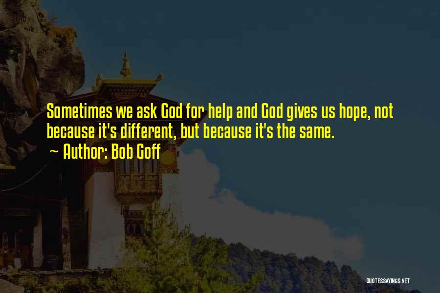 God Giving Hope Quotes By Bob Goff