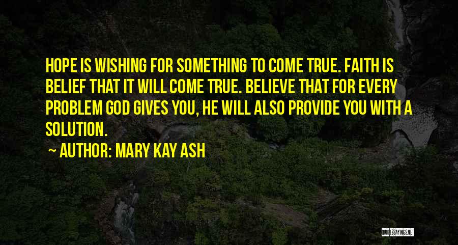 God Giving Hope Quotes By Mary Kay Ash