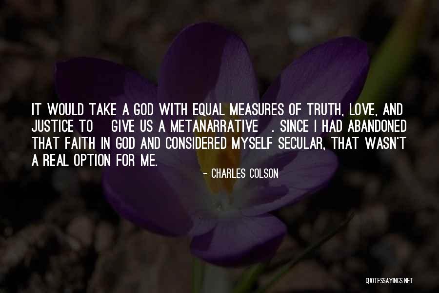 God Giving Justice Quotes By Charles Colson God Giving Justice Quotes By Charles Colson