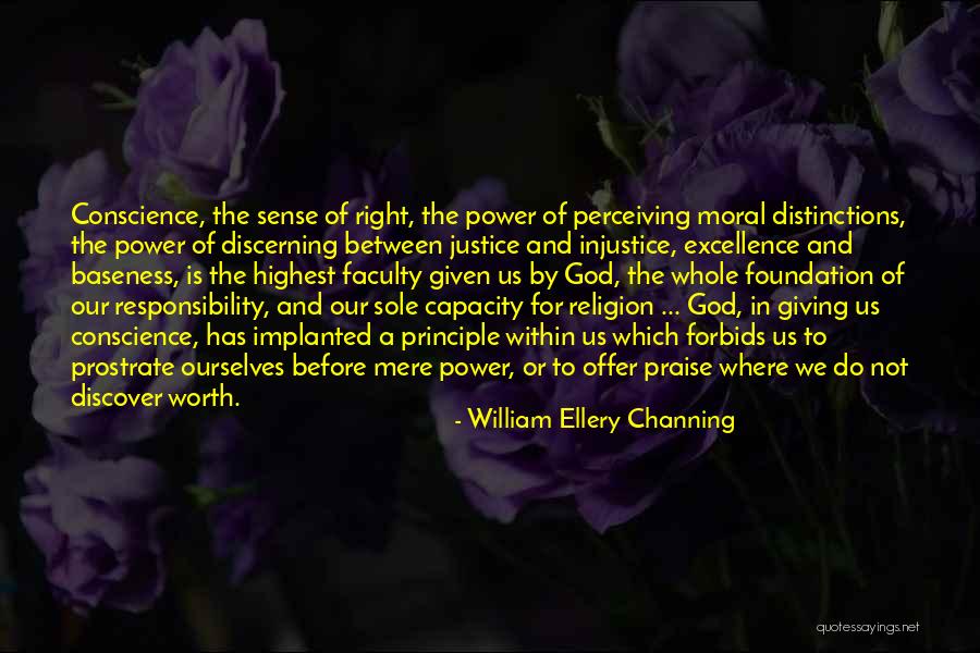 God Giving Justice Quotes By William Ellery Channing God Giving Justice Quotes By William Ellery Channing