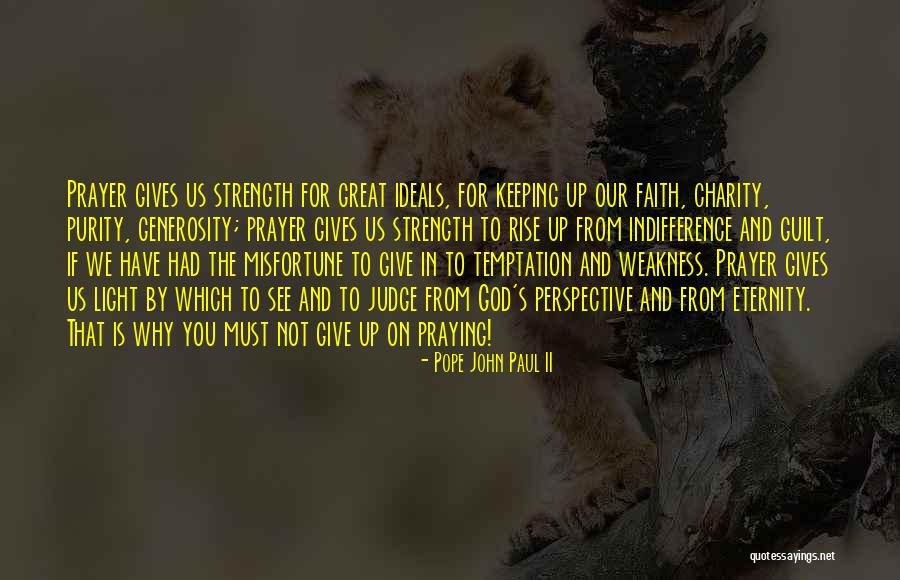 God Giving Me Strength Quotes By Pope John Paul II