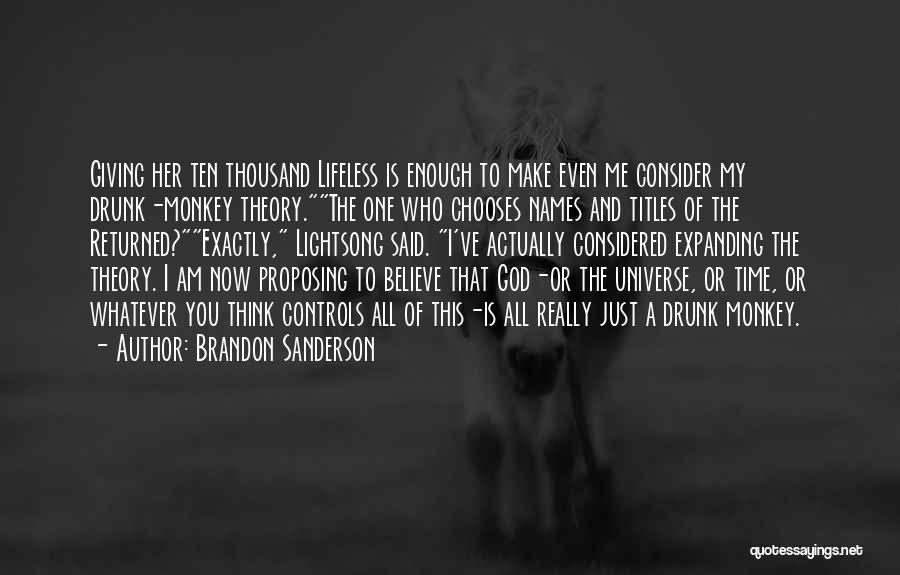 God Giving Me You Quotes By Brandon Sanderson