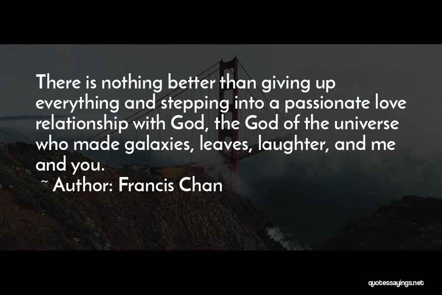 God Giving Me You Quotes By Francis Chan