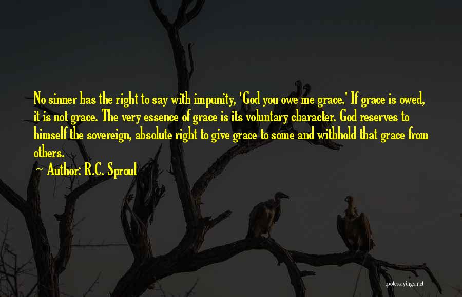 God Giving Me You Quotes By R.C. Sproul