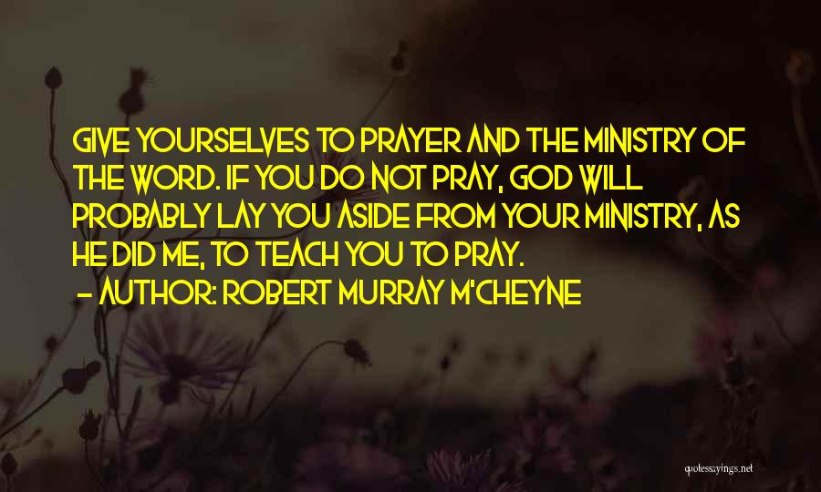 God Giving Me You Quotes By Robert Murray M'Cheyne