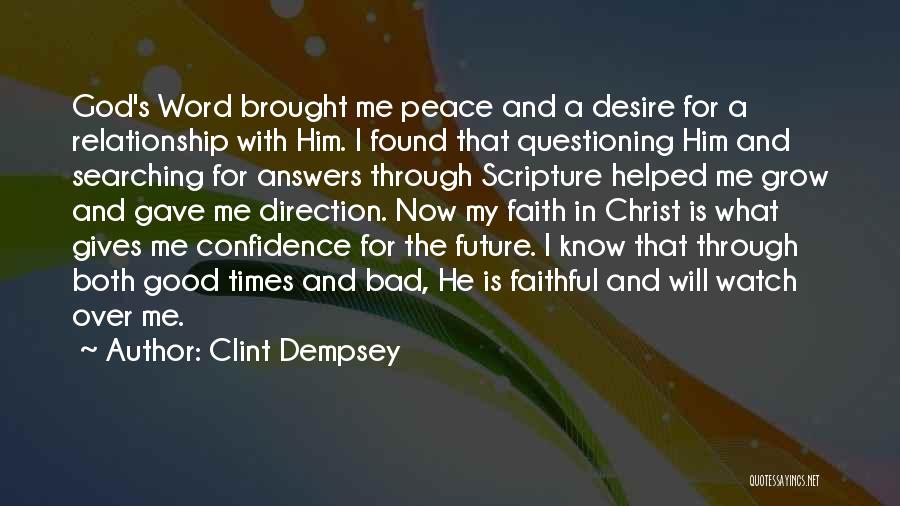 God Giving Peace Quotes By Clint Dempsey