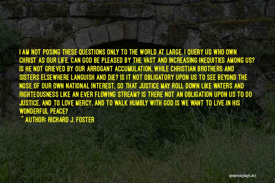 God Giving Peace Quotes By Richard J. Foster