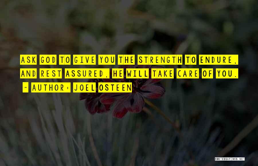 God Giving Strength Quotes By Joel Osteen