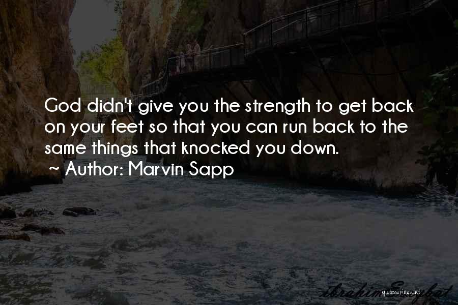 God Giving Strength Quotes By Marvin Sapp