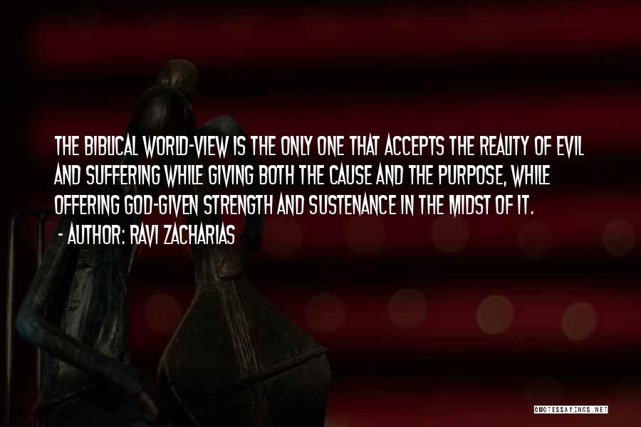 God Giving Strength Quotes By Ravi Zacharias