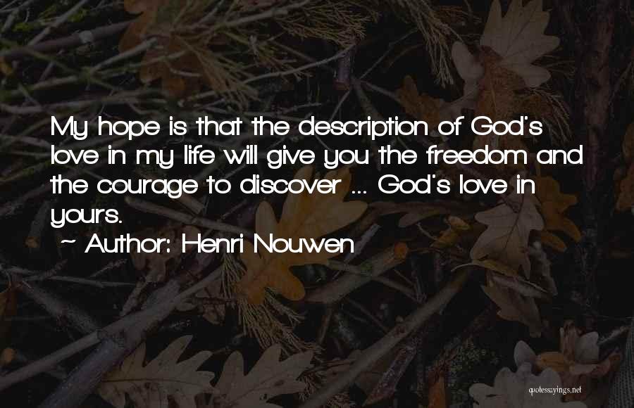 God Giving Us Hope Quotes By Henri Nouwen