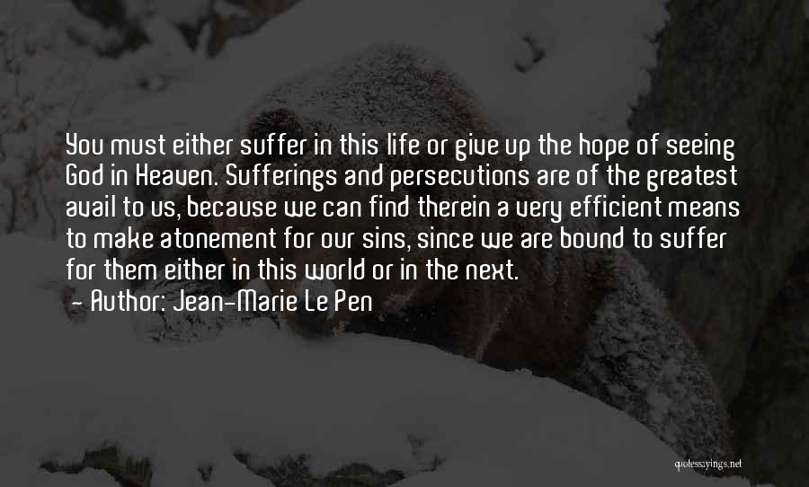God Giving Us Hope Quotes By Jean-Marie Le Pen