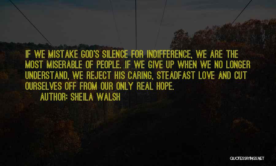 God Giving Us Hope Quotes By Sheila Walsh