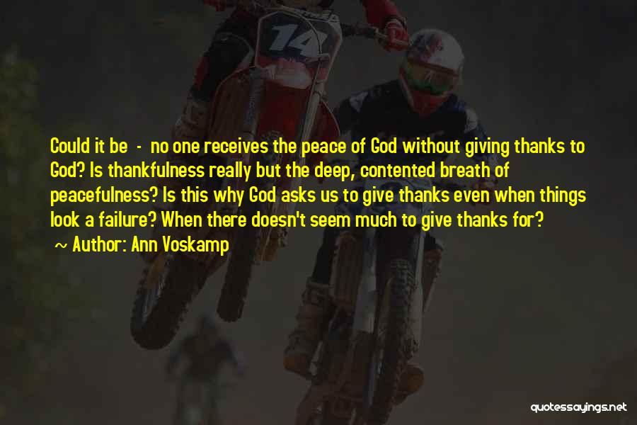 God Giving Us Peace Quotes By Ann Voskamp