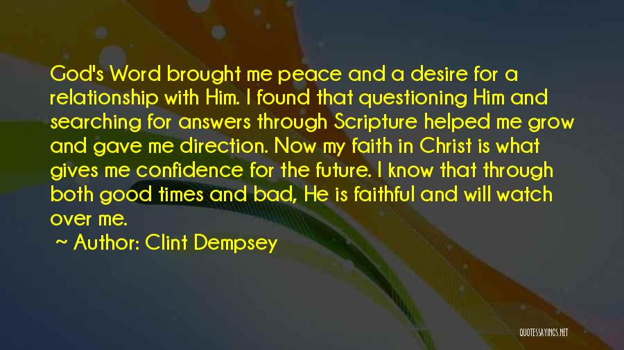 God Giving Us Peace Quotes By Clint Dempsey