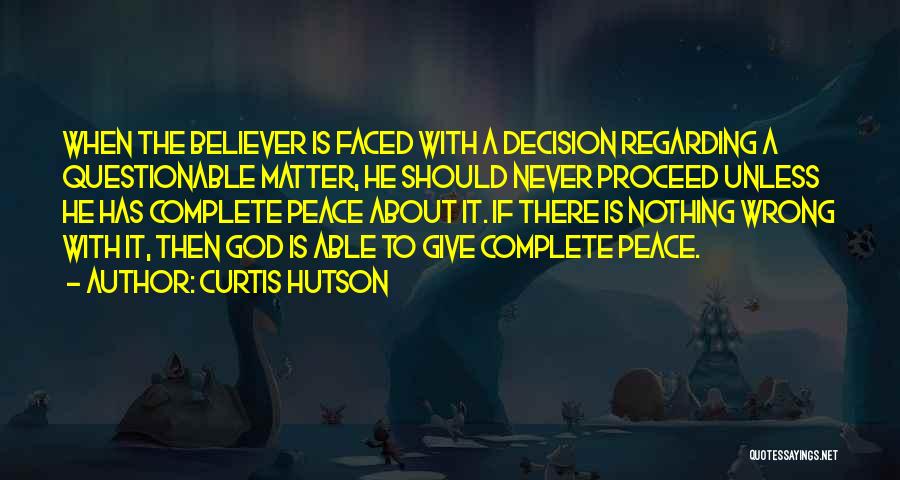 God Giving Us Peace Quotes By Curtis Hutson