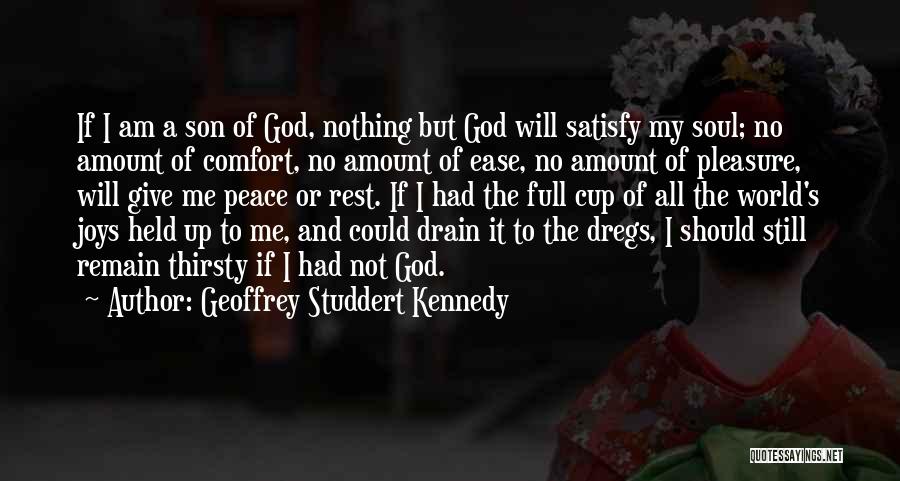 God Giving Us Peace Quotes By Geoffrey Studdert Kennedy