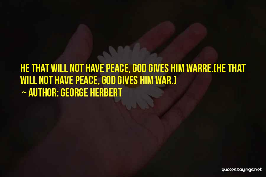 God Giving Us Peace Quotes By George Herbert