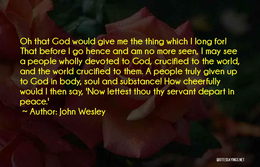 God Giving Us Peace Quotes By John Wesley