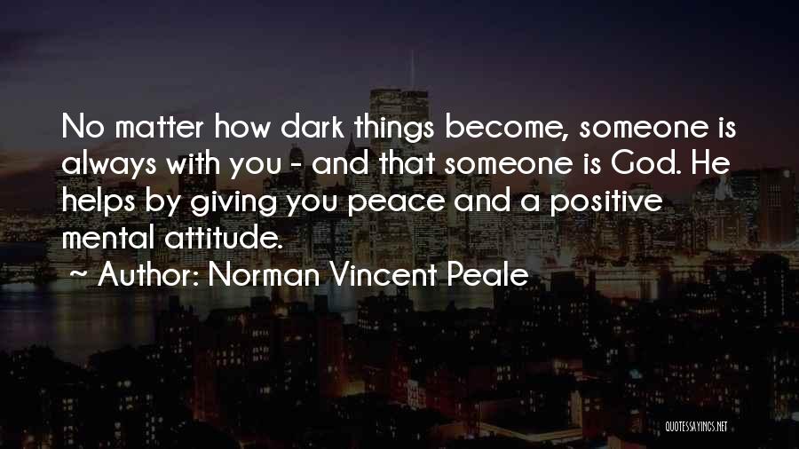 God Giving Us Peace Quotes By Norman Vincent Peale