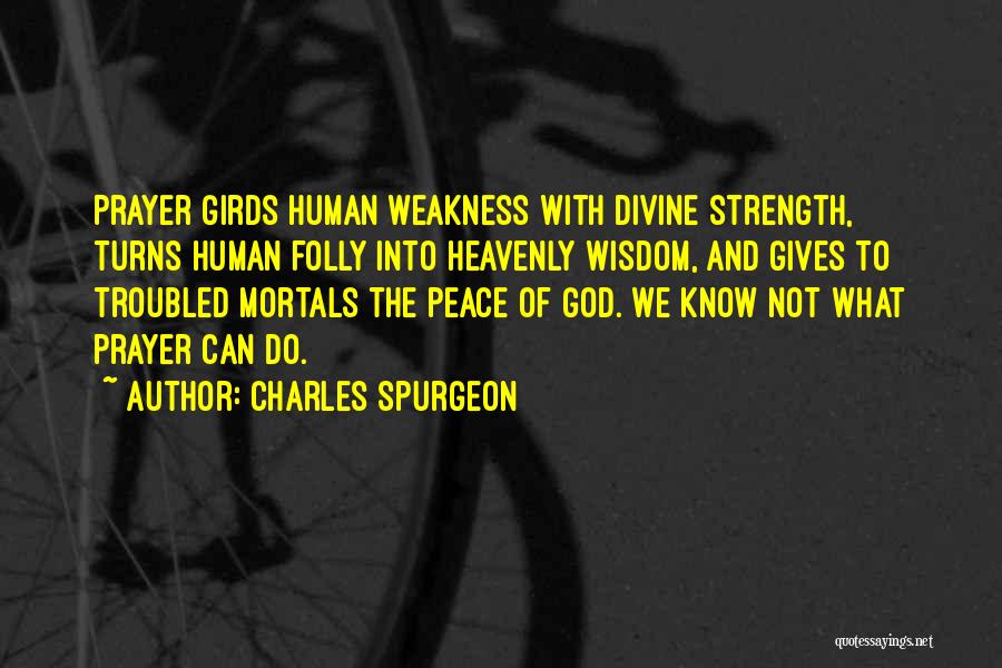 God Giving Us Strength Quotes By Charles Spurgeon