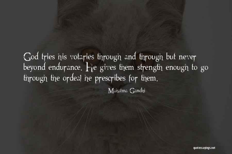 God Giving Us Strength Quotes By Mahatma Gandhi God Giving Us Strength Quotes By Mahatma Gandhi