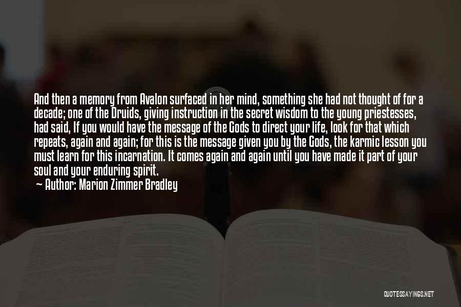 God Giving Wisdom Quotes By Marion Zimmer Bradley