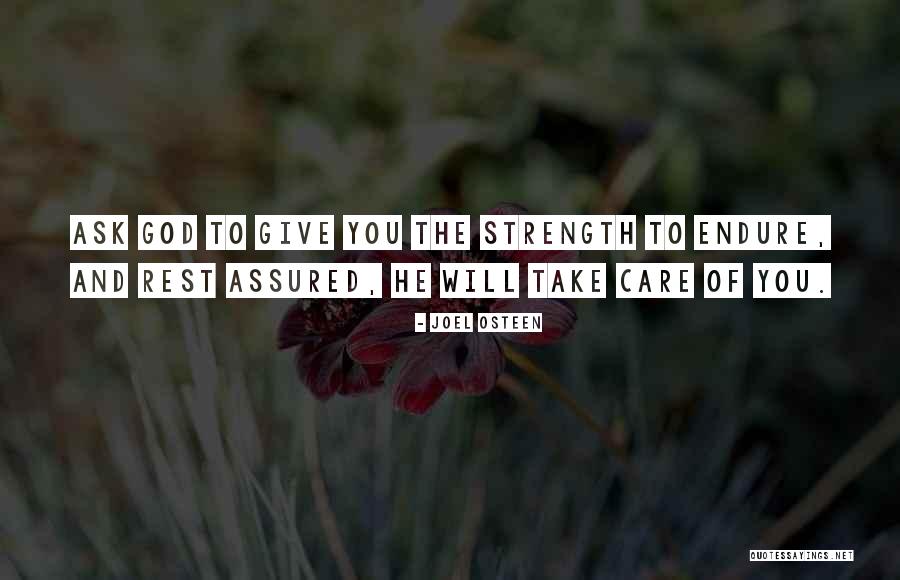 God Giving You Strength Quotes By Joel Osteen