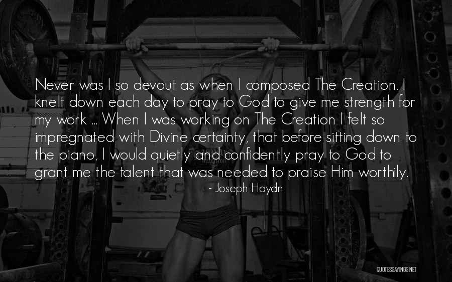 God Giving You Strength Quotes By Joseph Haydn