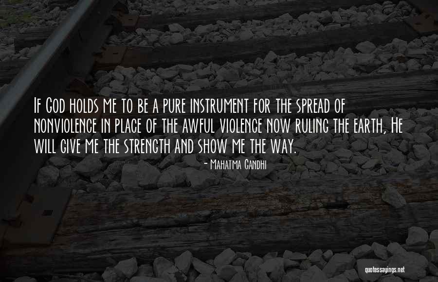 God Giving You Strength Quotes By Mahatma Gandhi