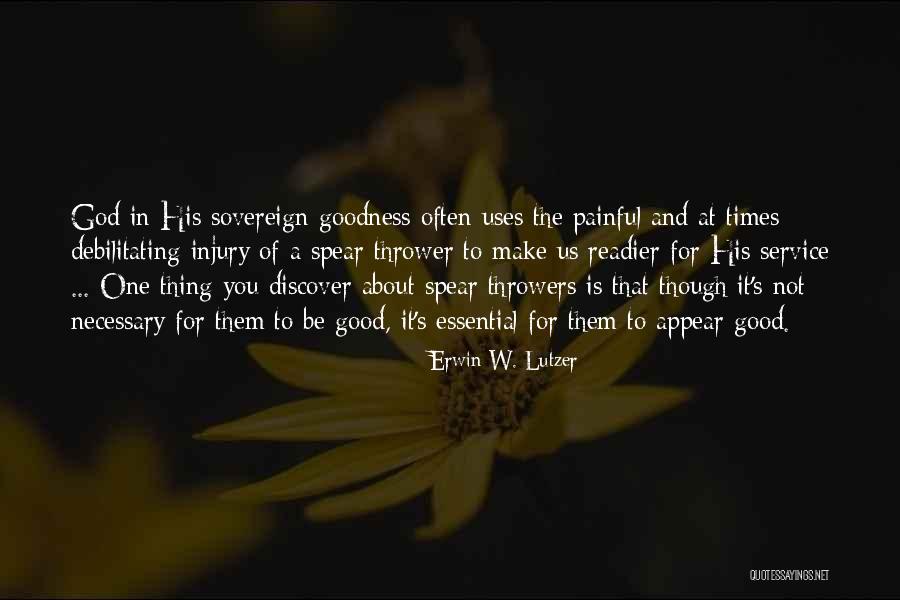 God God S Goodness Quotes By Erwin W. Lutzer God God S Goodness Quotes By Erwin W. Lutzer